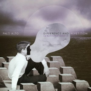 Palo Alto - Difference and Repetition:A Musical Evocation Of Gilles Deleuze [2LP]