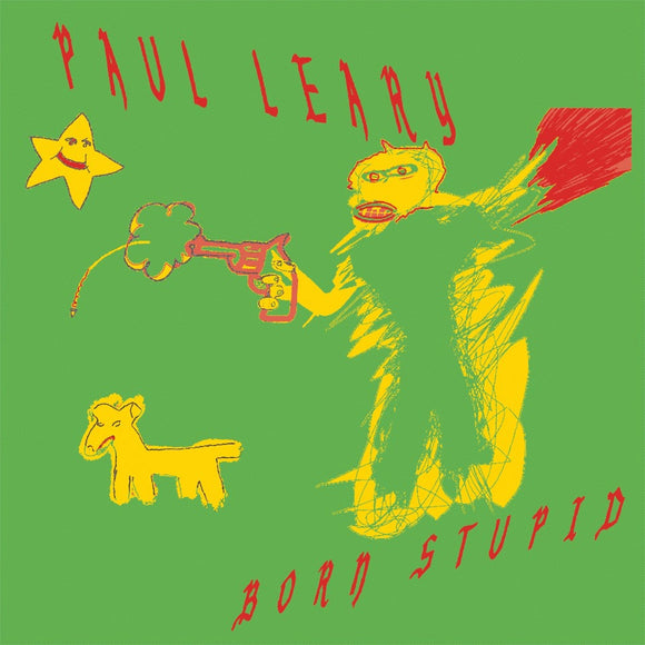 Paul Leary - Born Stupid (Yellow Vinyl)