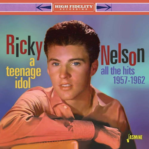 Ricky Nelson - A Teenage Idol - All the Hits 1957-1962