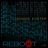 RONNIE FOSTER - REBOOT [LP]