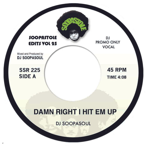 DJ SOOPASOUL - DAMN RIGHT I HIT EM UP