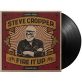 Steve Cropper - Fire It Up [Vinyl]