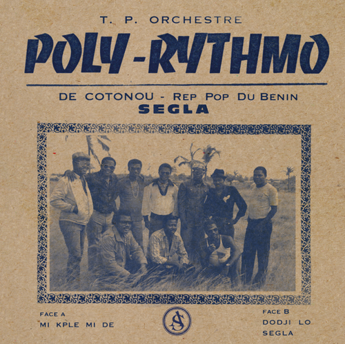 TP Orchestre - Poly Rythmo De Cotonou - Rep Pop Du Benin - Segla