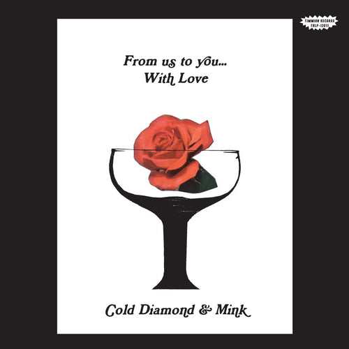 Cold Diamond & Mink - From Us To You... With Love