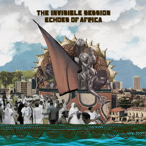 The Invisible Session - Echoes Of Africa [CD]