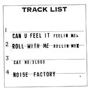 The Noise Factory - Can U Feel It / Roll With Me - RARE TEST PRESSING