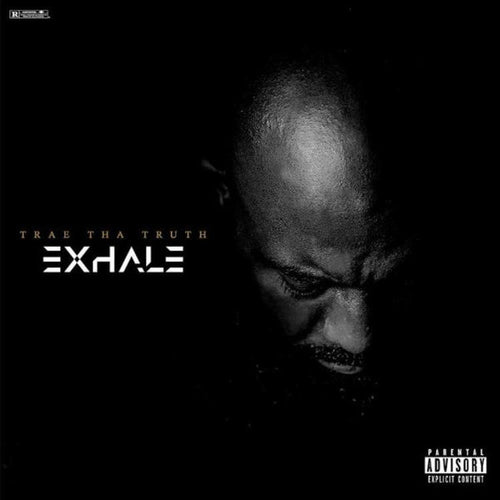 Trae Tha Truth - Exhale