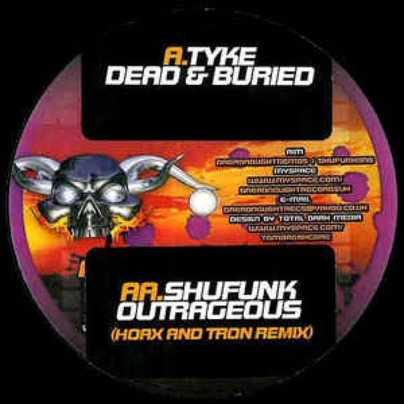 Tyke / Shufunk - Dead & Buried / Outrageous (Digiworx Remix)