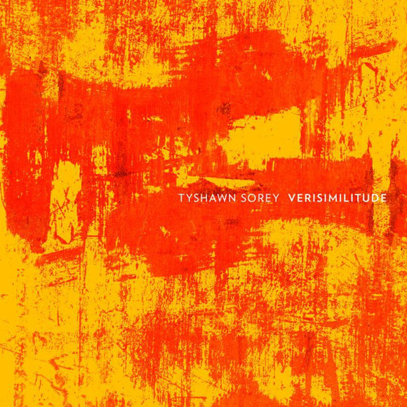 Tyshawn Sorey - Verisimilitude