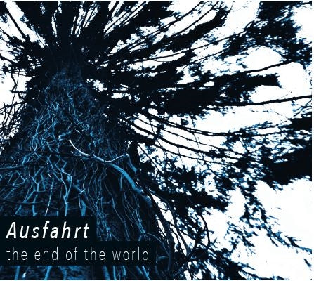 Ausfahrt - The End Of The World