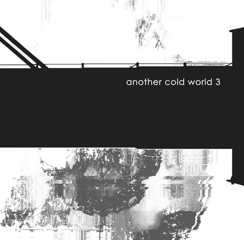 VARIOUS ARTISTS - ANOTHER COLD WORLD 3 EP