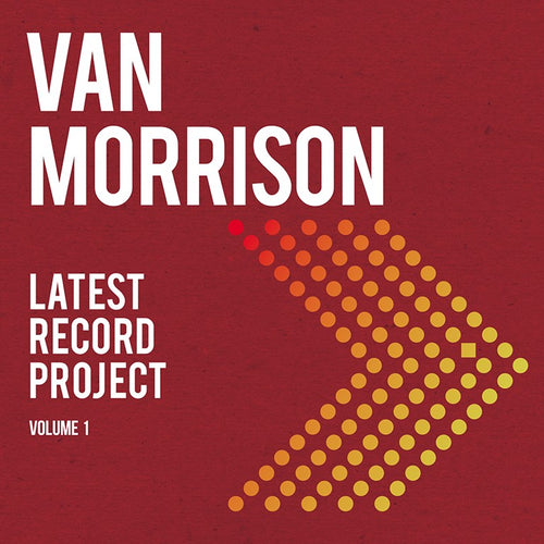 Van Morrison - Latest Record Project Volume I