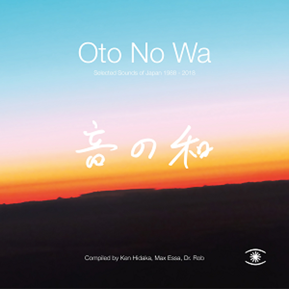 Various Artist - Oto No Wa (Selected Sounds Of Japan 1988 2018)