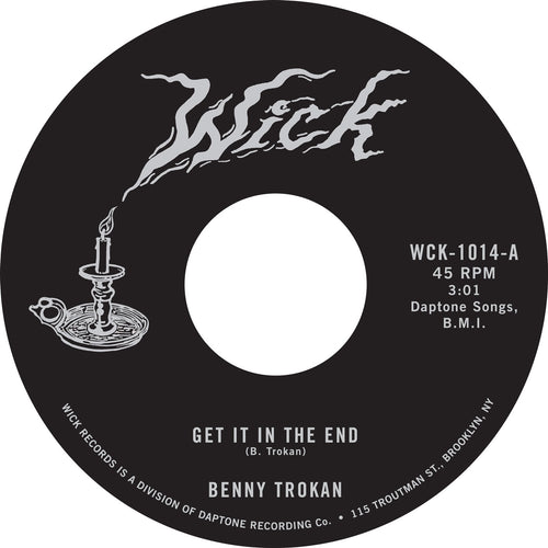 Benny Trokan - Get It In The End/You Don’t Get Me Down