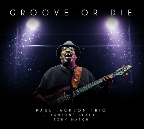 Paul Jackson - Groove Or Die