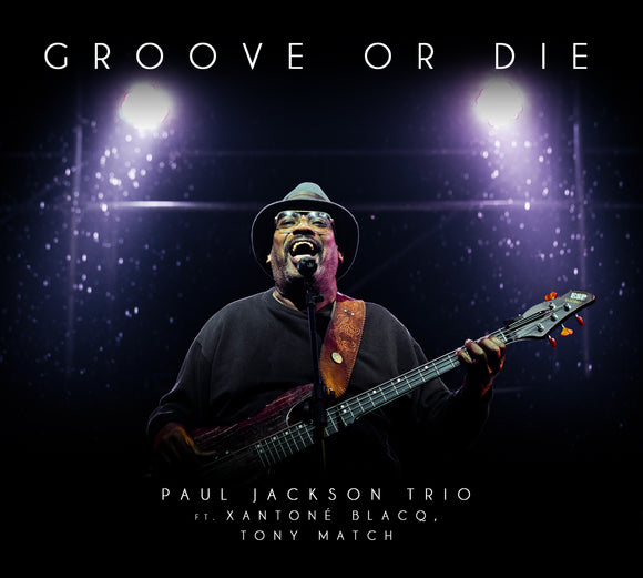 Paul Jackson - Groove Or Die