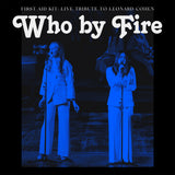 FIRST AID KIT - Who by Fire - Live Tribute to Leonard Cohen [2LP Coloured Vinyl]