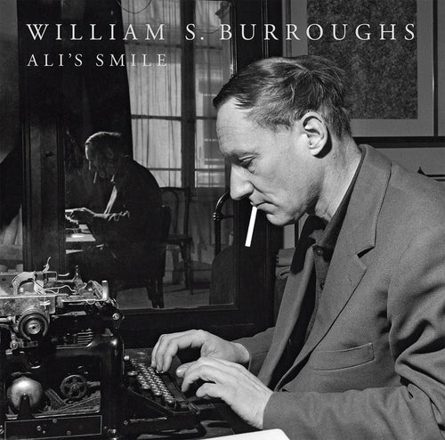 William S. Burroughs – Ali’s Smile