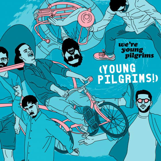 Young Pilgrims - We're Young Pilgrims