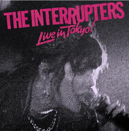 THE INTERRUPTERS - LIVE IN TOKYO! [Black Gatefold Vinyl]