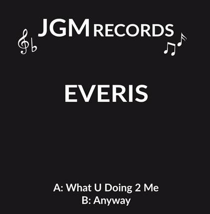 Everis - What U Doing 2 Me