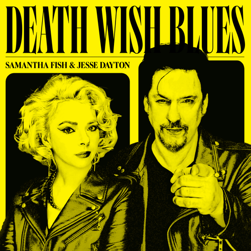 Samantha Fish & Jesse Dayton - Death Wish Blues [LP]