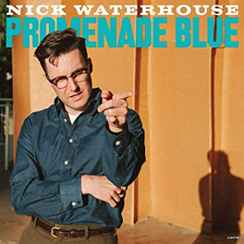 Nick Waterhouse - Promenade Blue