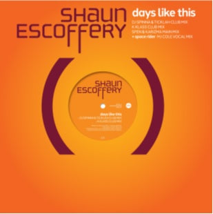 SHAUN ESCOFFERY - DAYS LIKE THIS