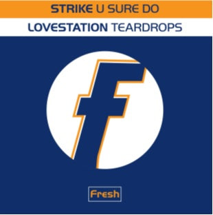 STRIKE/LOVESTATION - U SURE DO/TEARDROPS