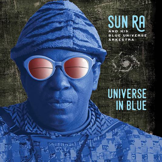 SUN RA & HIS BLUE UNIVERSE ARKESTRA - UNIVERSE IN BLUE [LP]