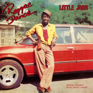 LITTLE JOHN - REGGAE DANCE