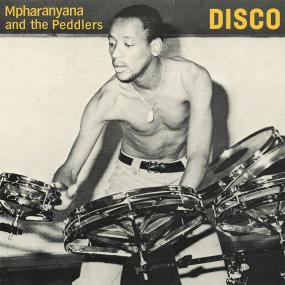 MPHARANYANA & THE PEDDLERS - DISCO