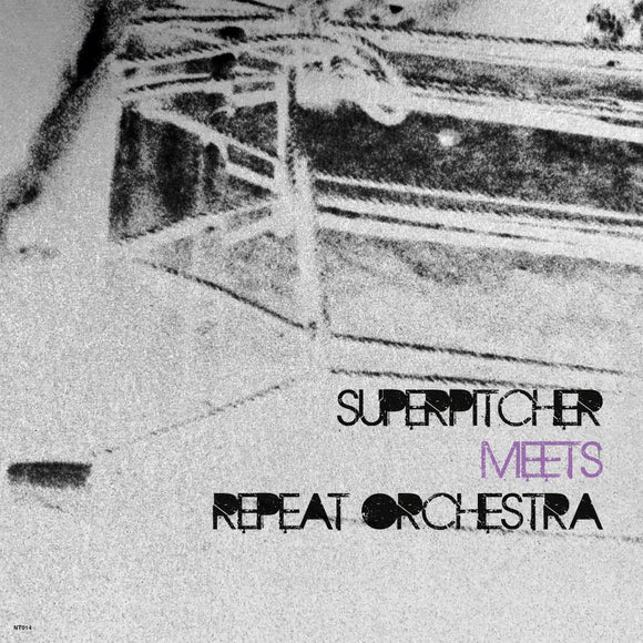 Superpitcher / Repeat Orchestra - Superpitcher meets Repeat Orchestra