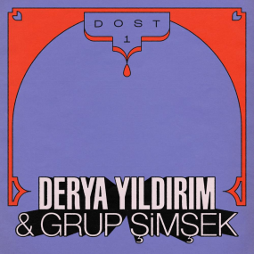 DERYA YILDIRIM & GRUP SIMSEK - DOST 1