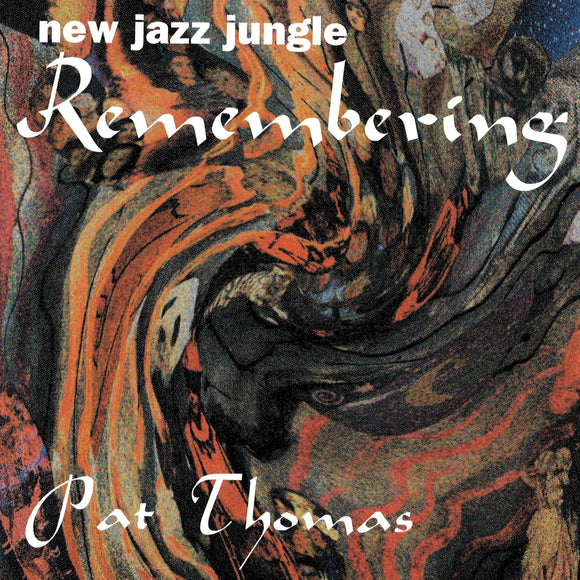 Pat Thomas - New Jazz Jungle: Remembering