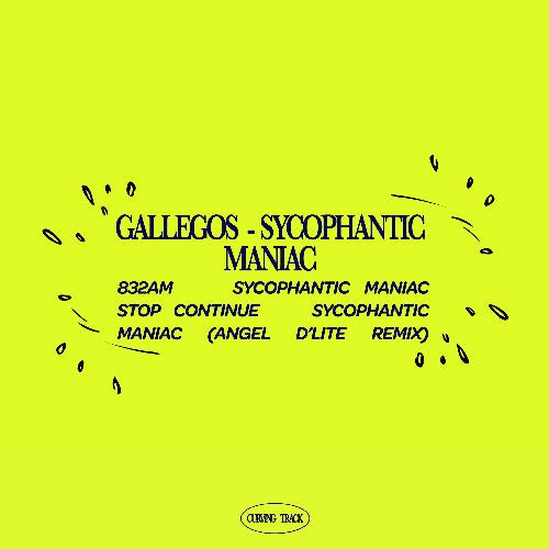 Gallegos - Sycophantic Maniac