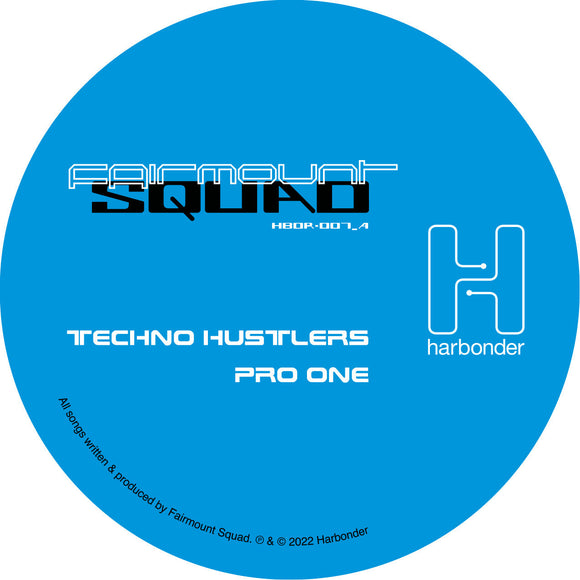 Fairmount Squad (aka A. Shakir, K. Harrington, M. Bonds, B. Bonds) - Techno Hustlers EP