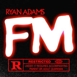 Ryan Adams - FM [Red Vinyl] [ONE PER PERSON]